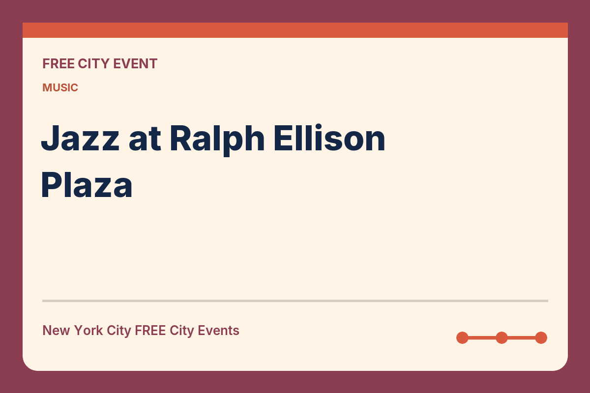 FREE NYC: Jazz at Ralph Ellison Plaza