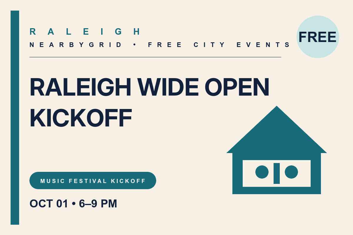 FREE Raleigh: Raleigh Wide Open Kickoff Celebration