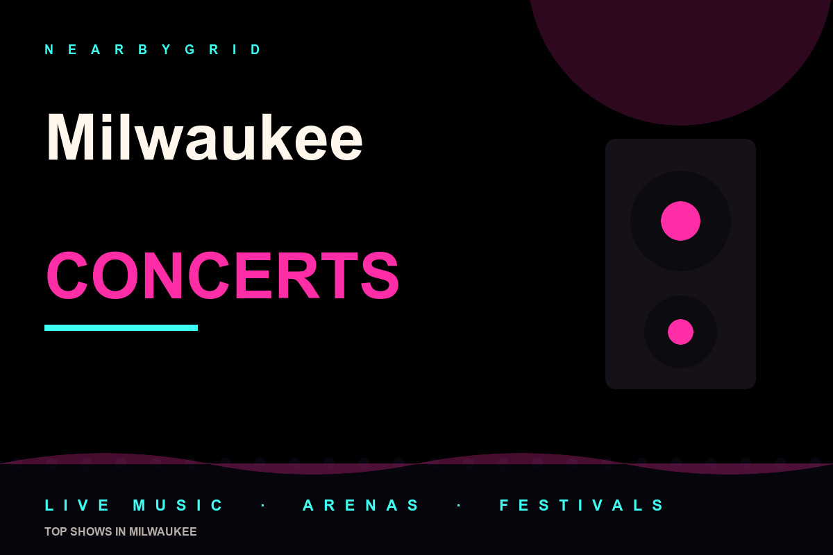 Top Milwaukee Concerts