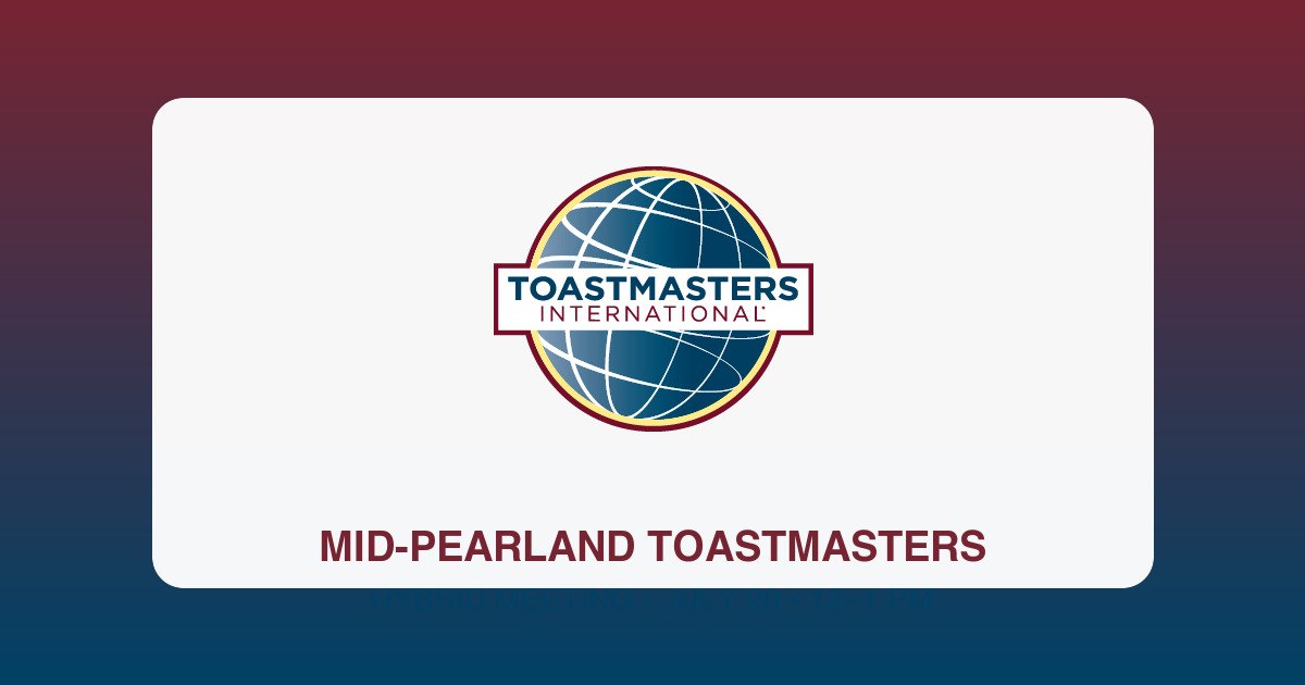 Mid-Pearland Toastmasters Hybrid Meeting