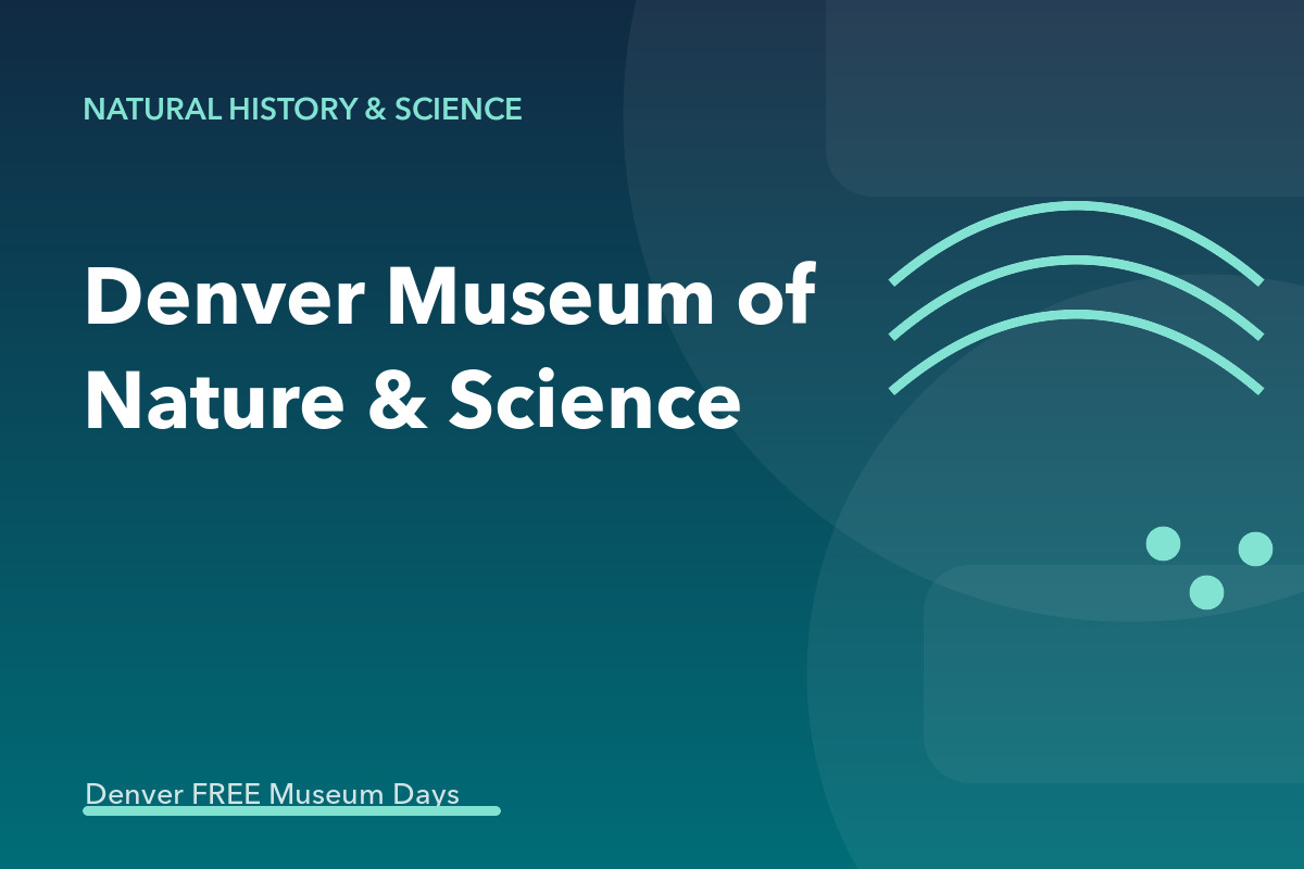 Denver Museum of Nature & Science Free Night