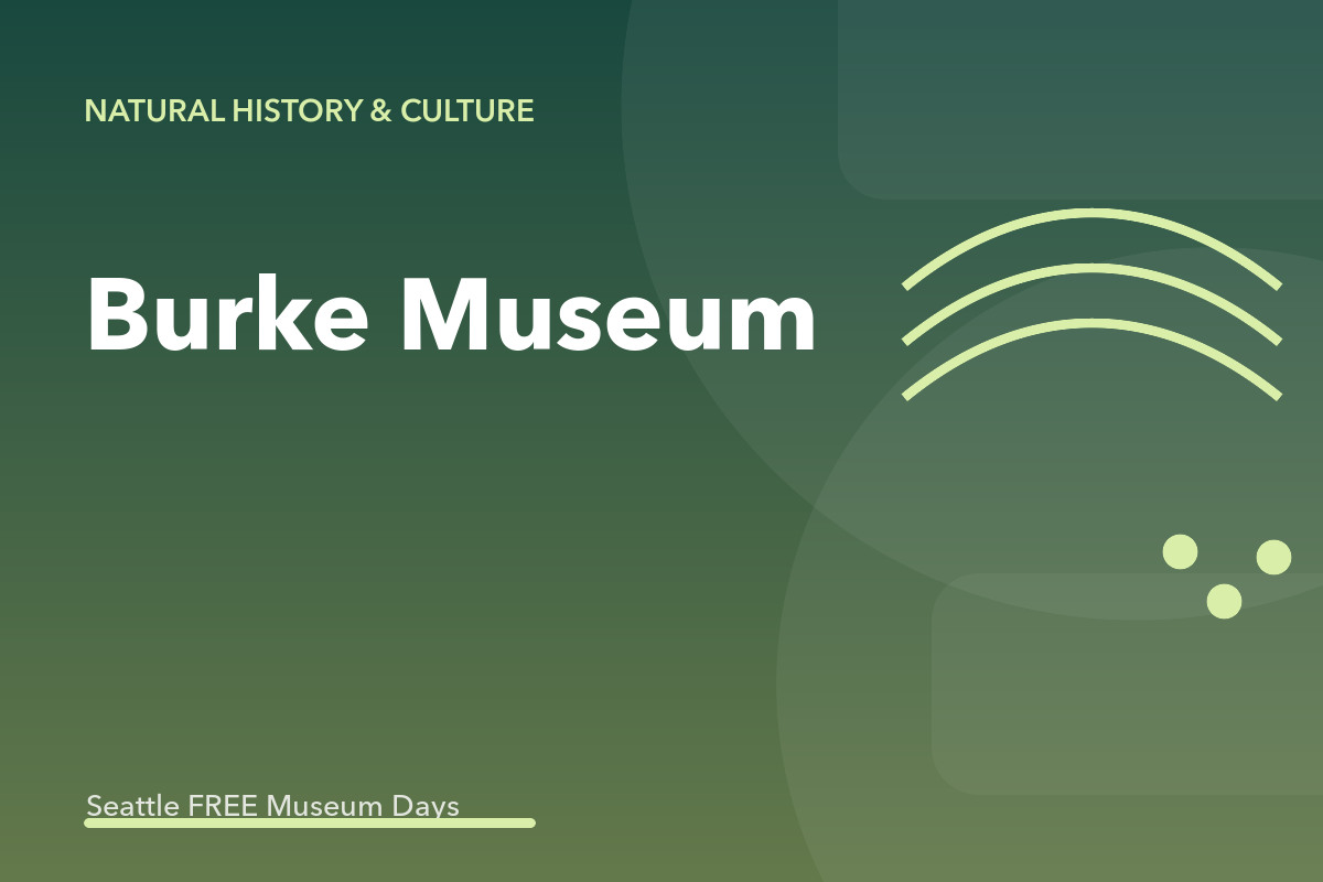 Burke Museum Free First Thursday