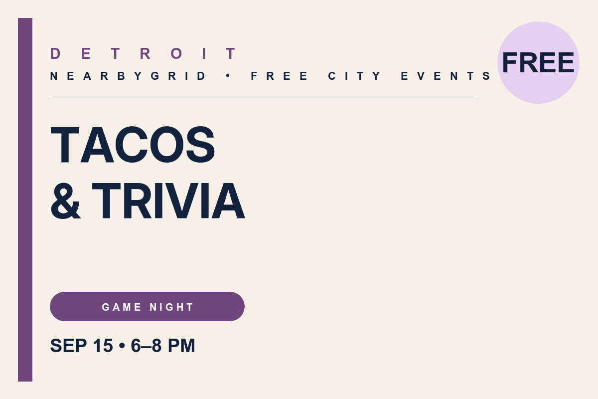 FREE Detroit: Tacos & Trivia — September 15