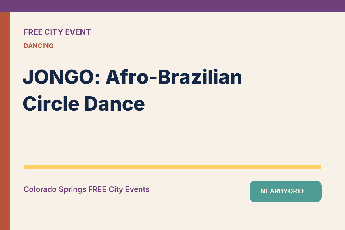 FREE Colorado Springs: JONGO: Afro-Brazilian Circle Dance