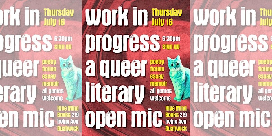 Work In Progress: A Queer Literary Open Mic