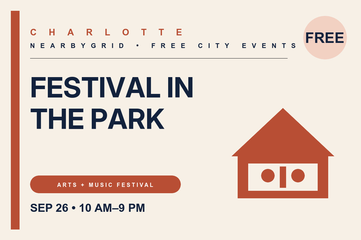 FREE Charlotte: Festival in the Park — Saturday