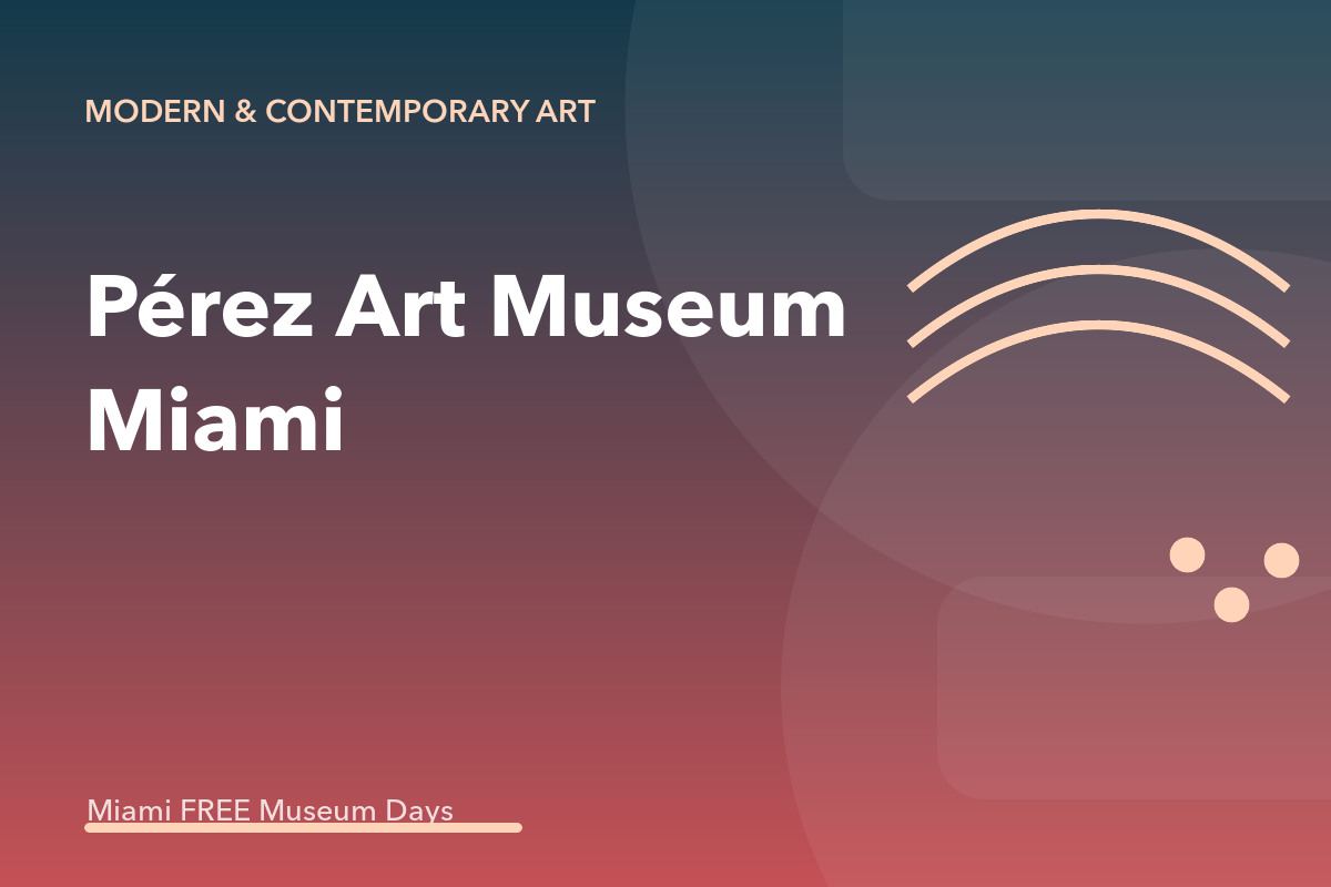 Pérez Art Museum Miami Free Second Saturday