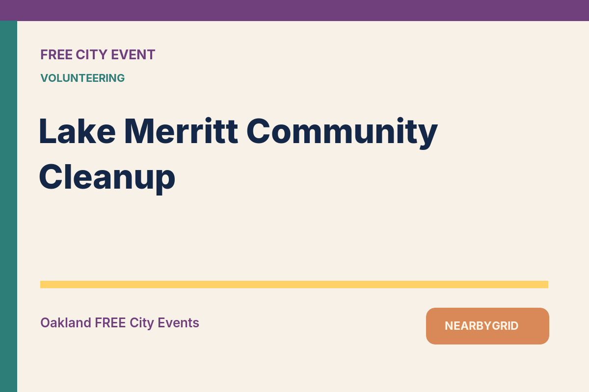 FREE Oakland: Lake Merritt Community Cleanup