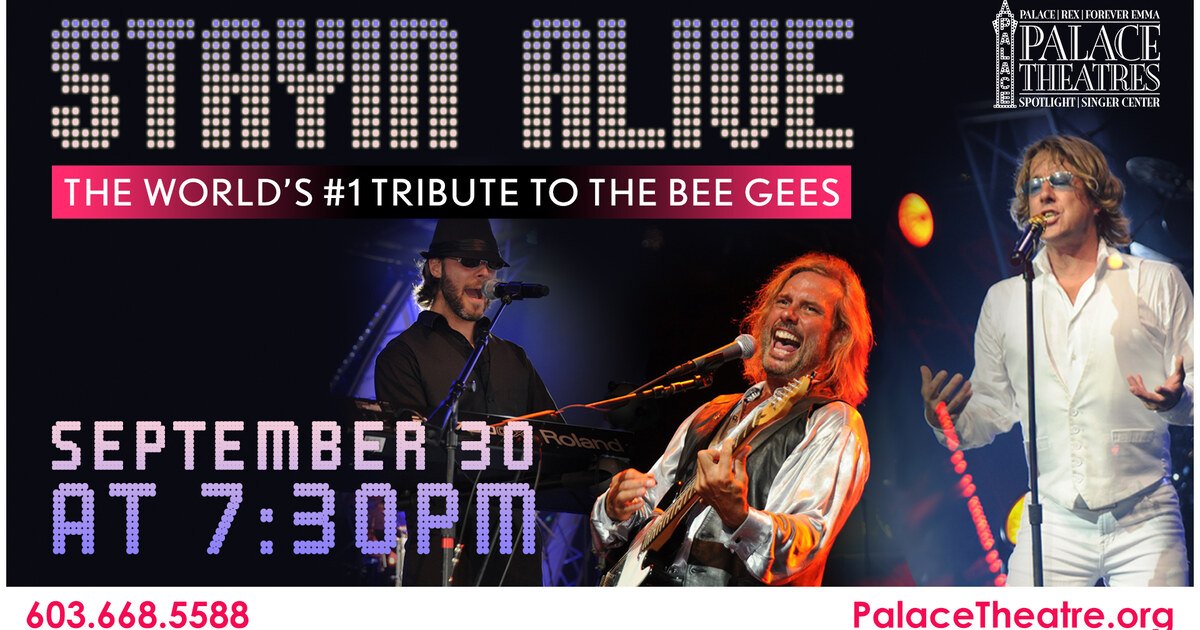 Stayin' Alive: The World's #1 Tribute to the Bee Gees