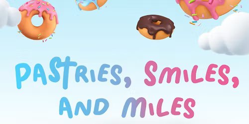 Pastries, Smiles, and Miles