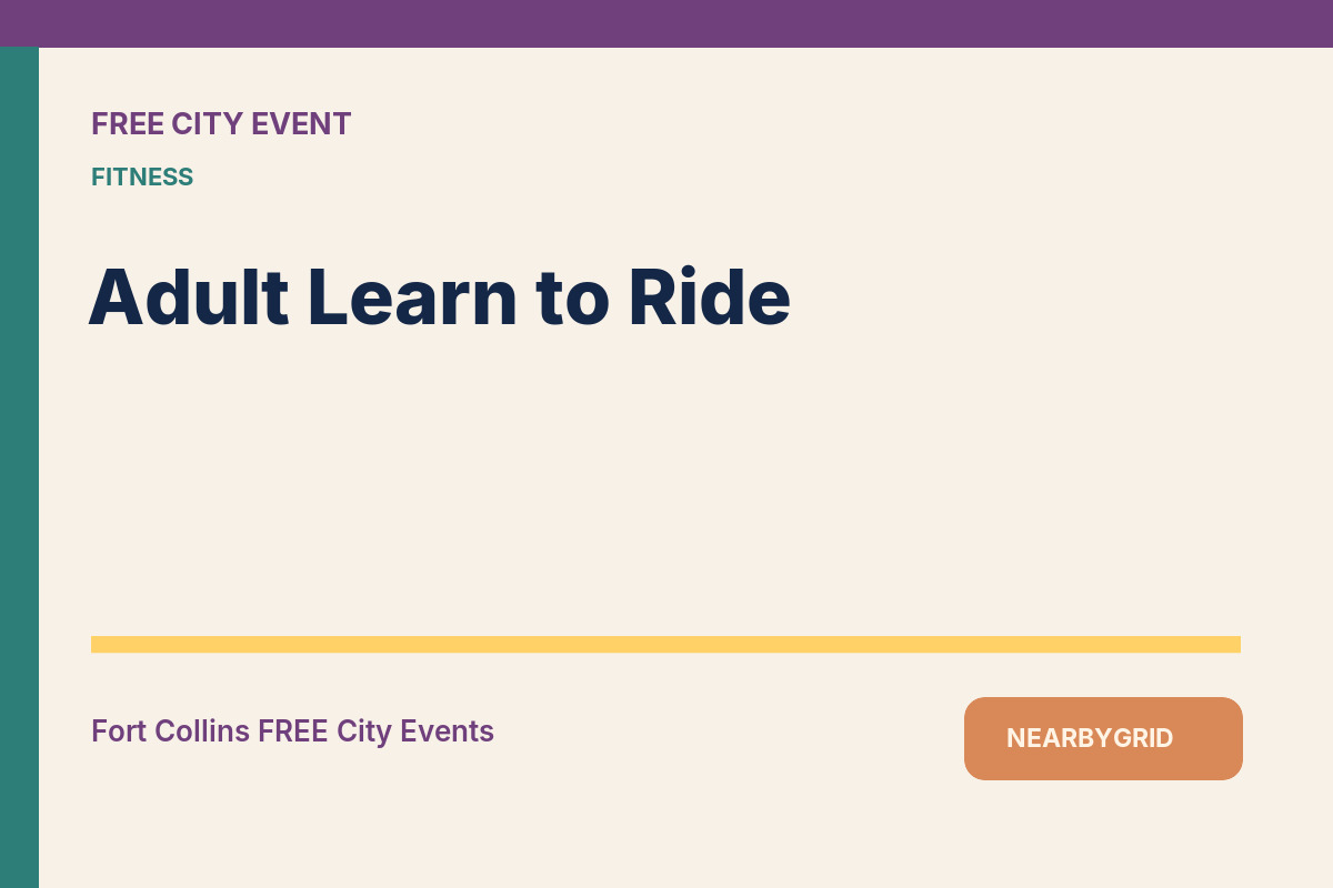 FREE Fort Collins: Adult Learn to Ride