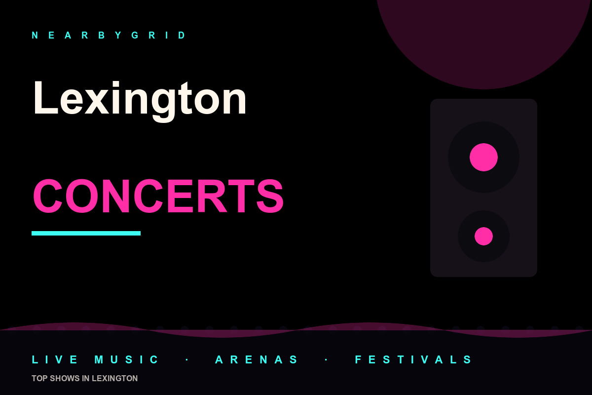 Top Lexington Concerts