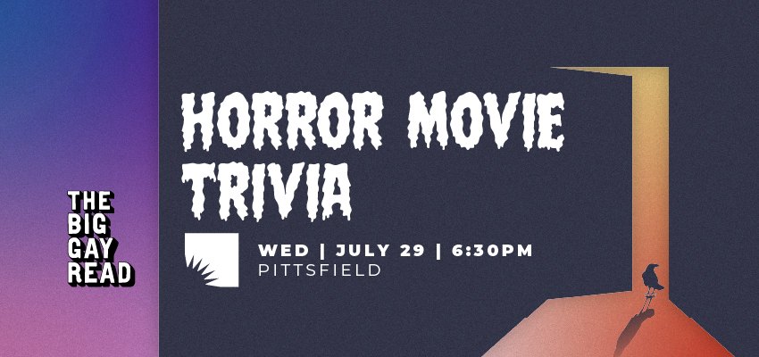 The Big Gay Read: Horror Movie Trivia