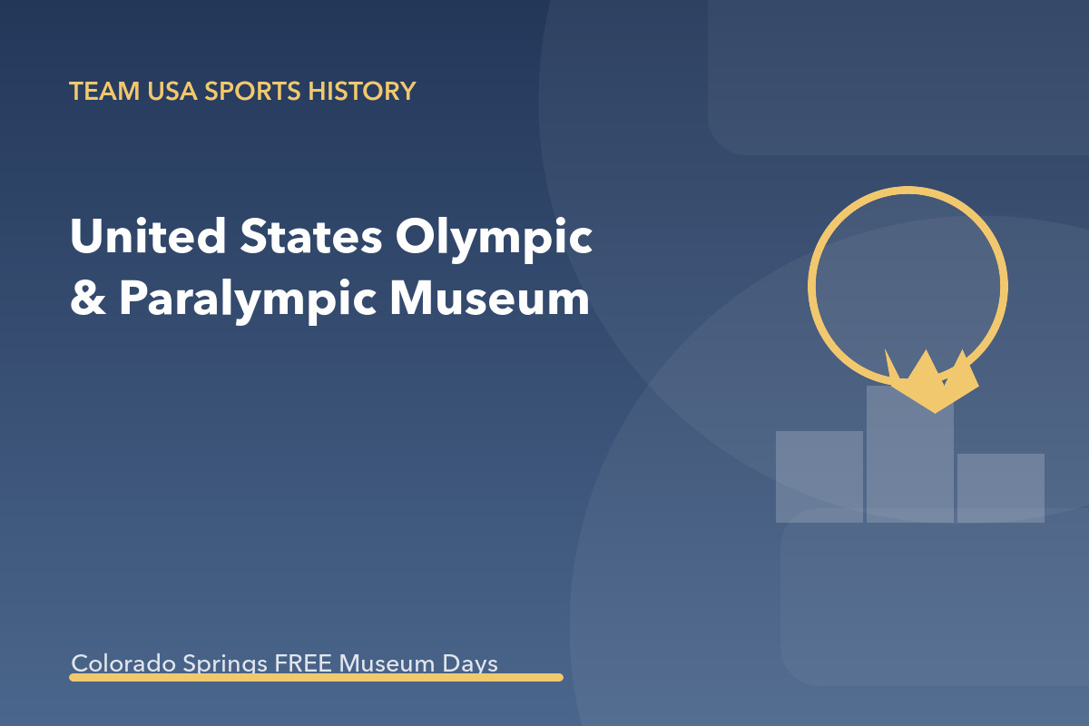 Pikes Peak Culture Pass: United States Olympic & Paralympic Museum