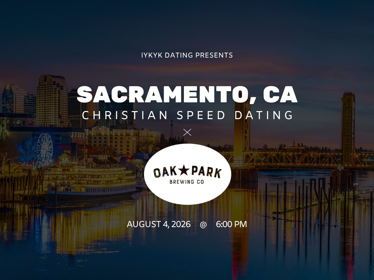 Sacramento Christian Speed Dating | IYKYK Dating | 20s-30s