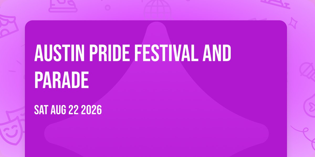 Austin Pride Festival and Parade