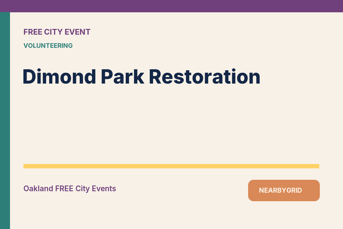 FREE Oakland: Dimond Park Restoration