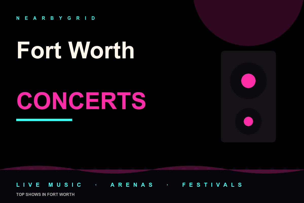 Top Fort Worth Concerts