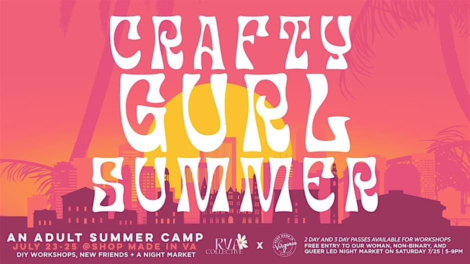Crafty Gurl Summer with Shop Made in VA - RVA