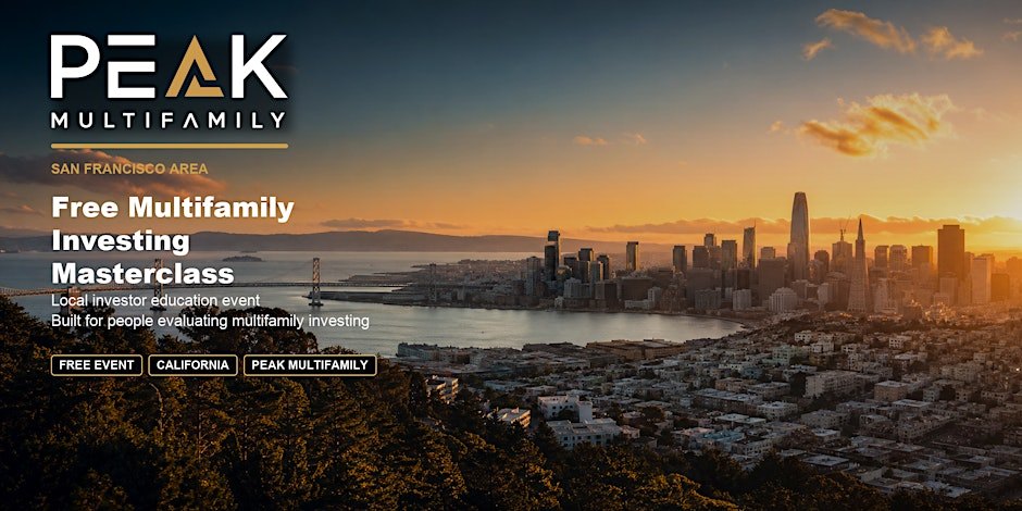 Free San Francisco Area Multifamily Real Estate Investing Masterclass - Oakland