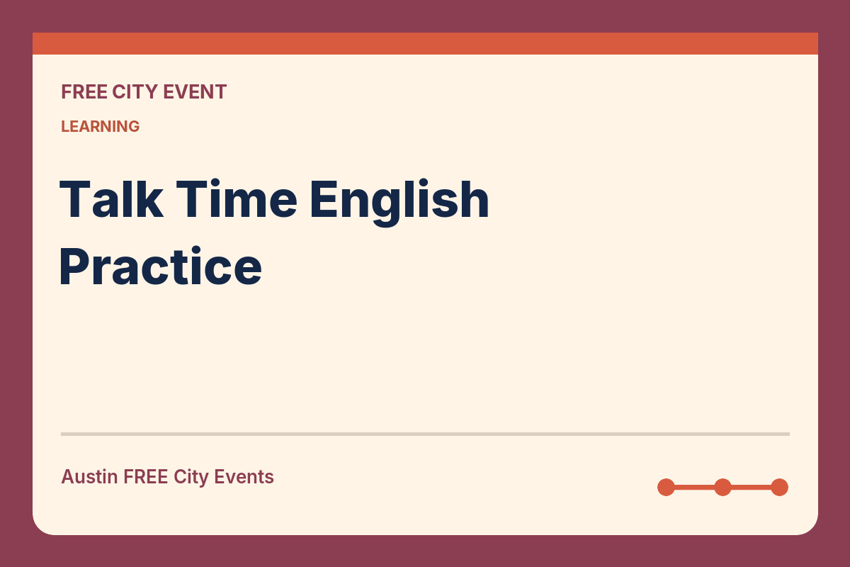 FREE Austin: Talk Time English Practice