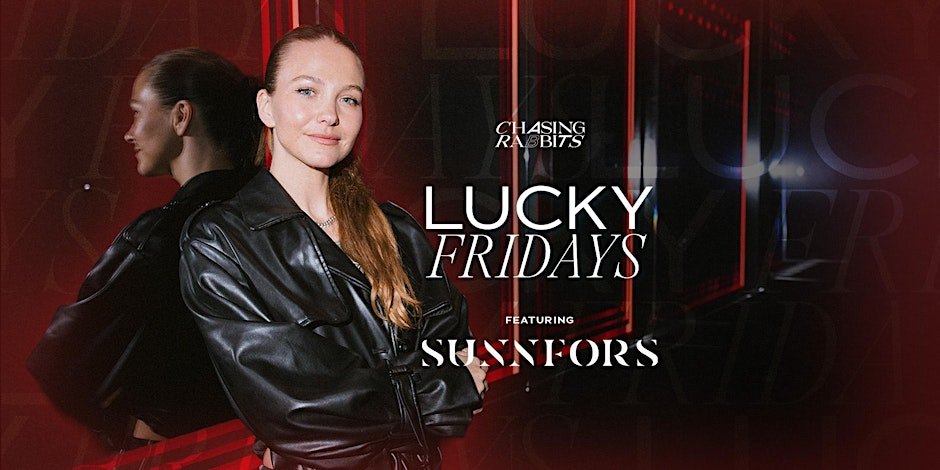 Lucky Fridays feat. SUNNFORS
