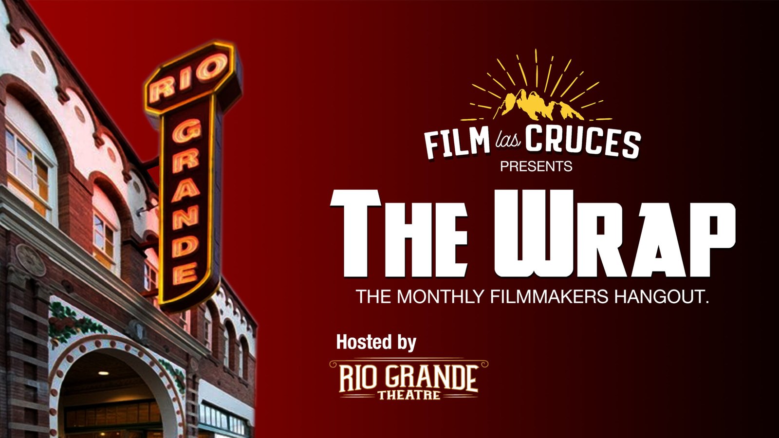 The Wrap: The Monthly Filmmakers Hangout