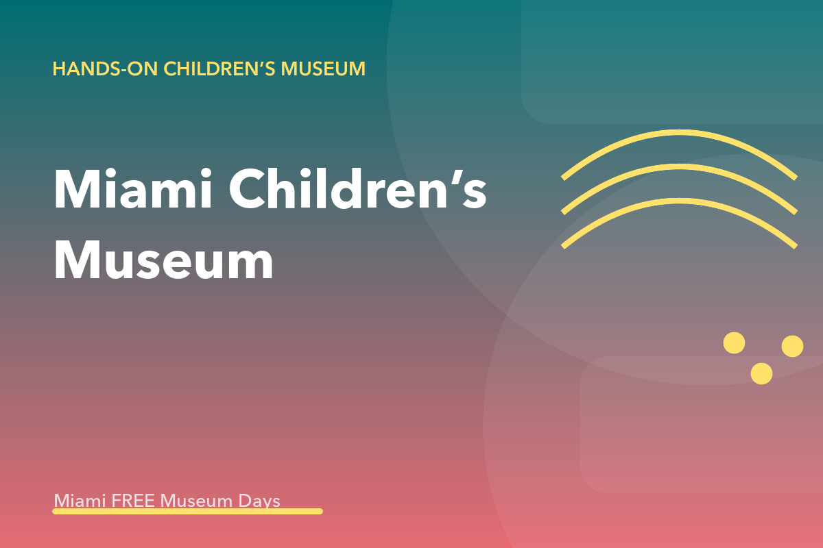Miami Children's Museum Free Third Friday