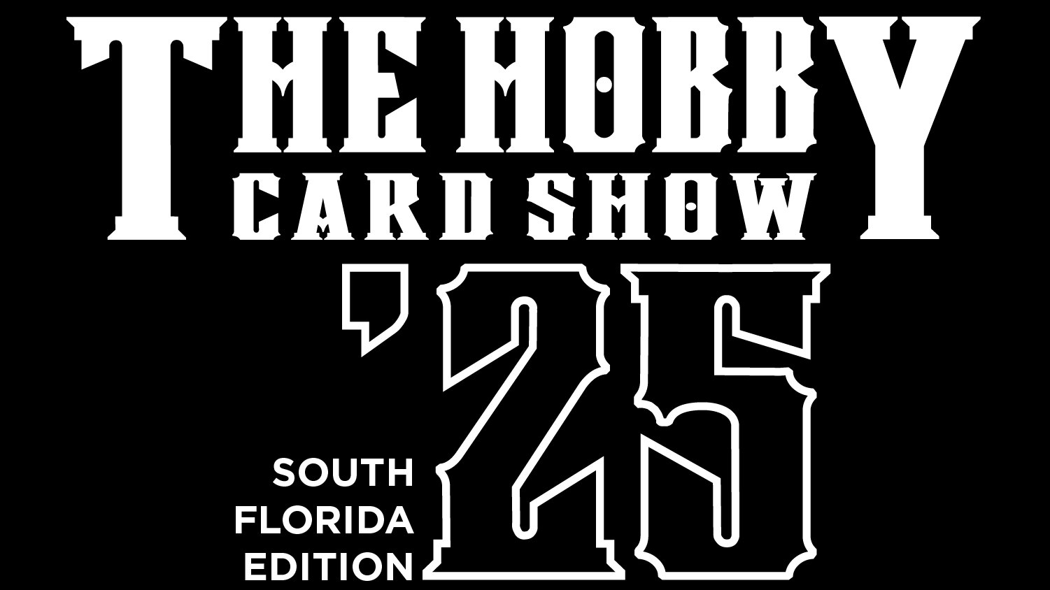 The Hobby Card Show - South Florida Edition