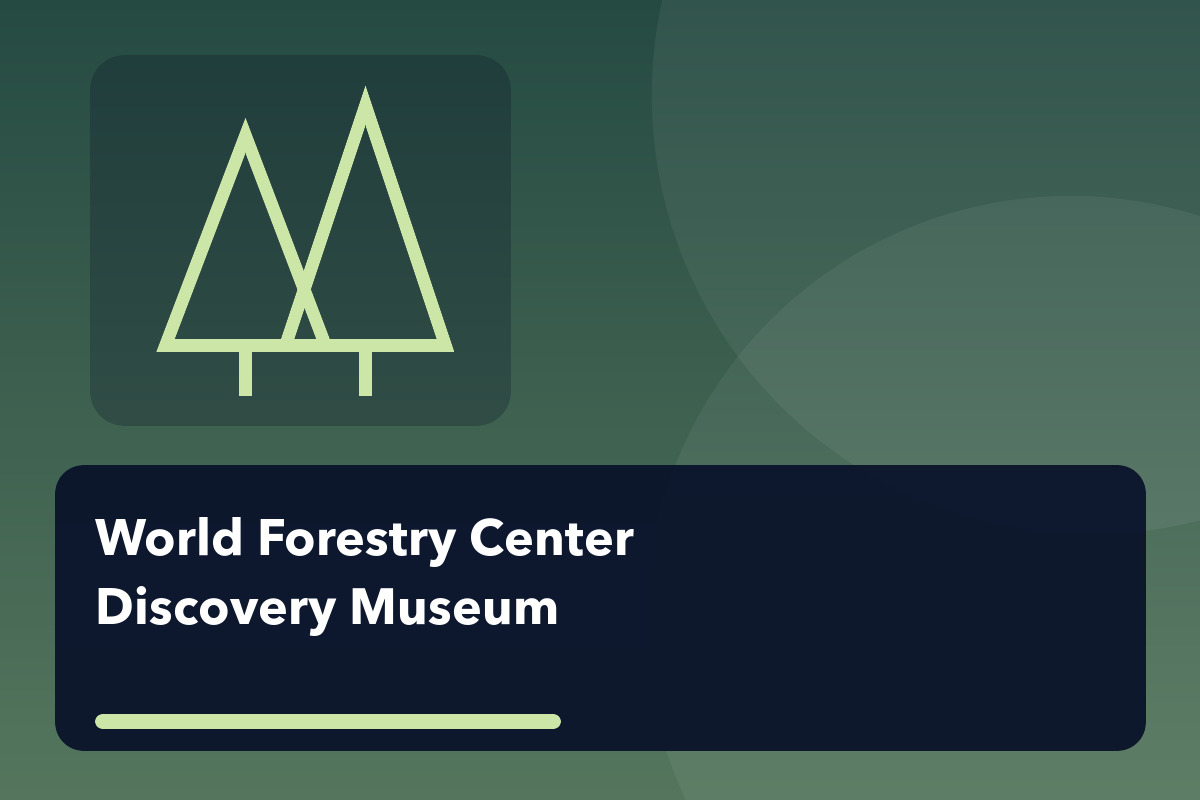 Free Day at World Forestry Center Discovery Museum