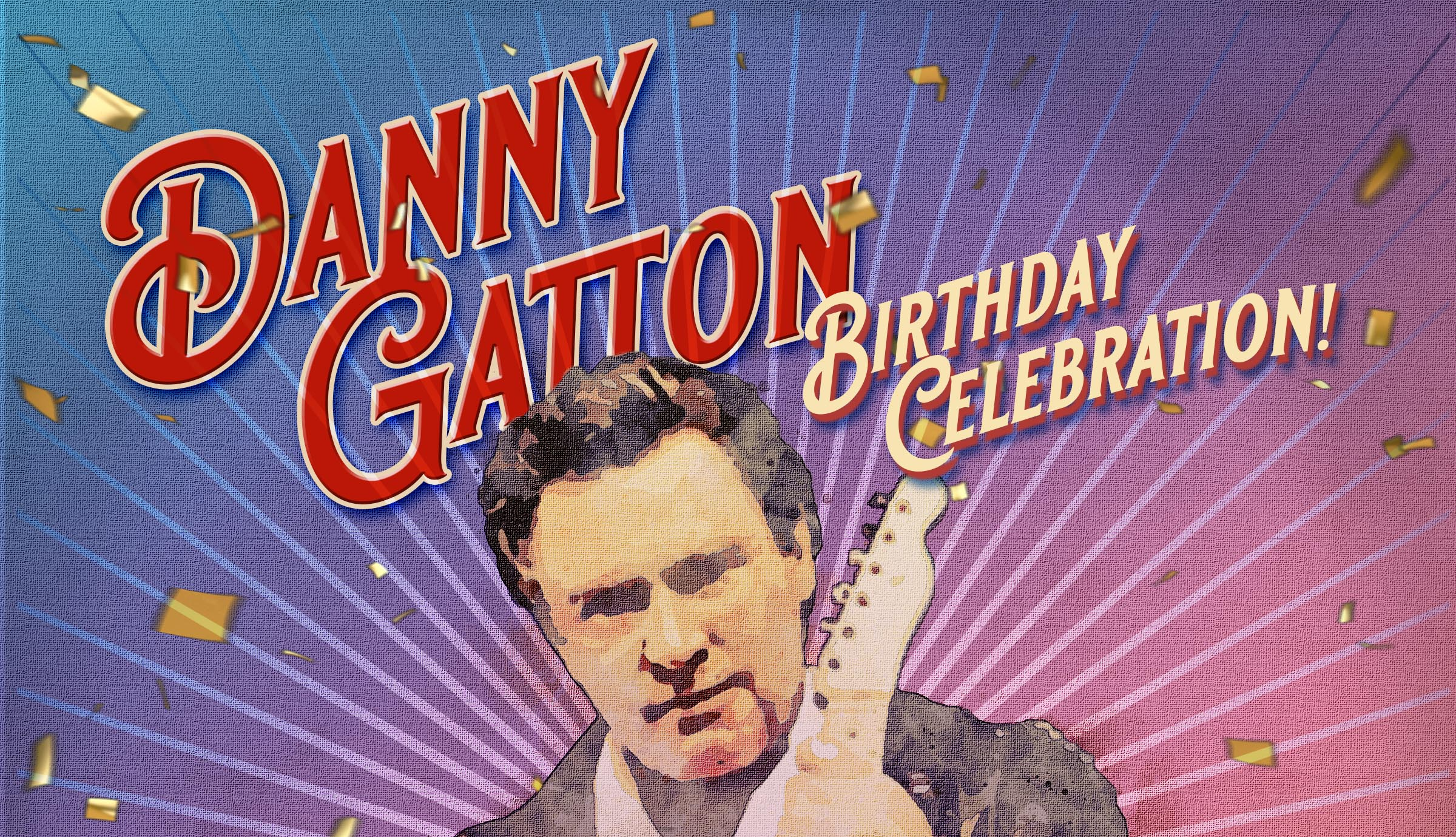 Danny Gatton Birthday Celebration