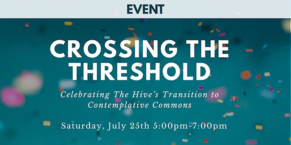 Celebrating The Hive's Transition to Contemplative Commons