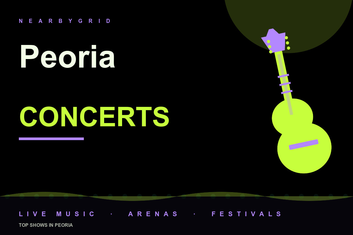 Top Peoria Concerts