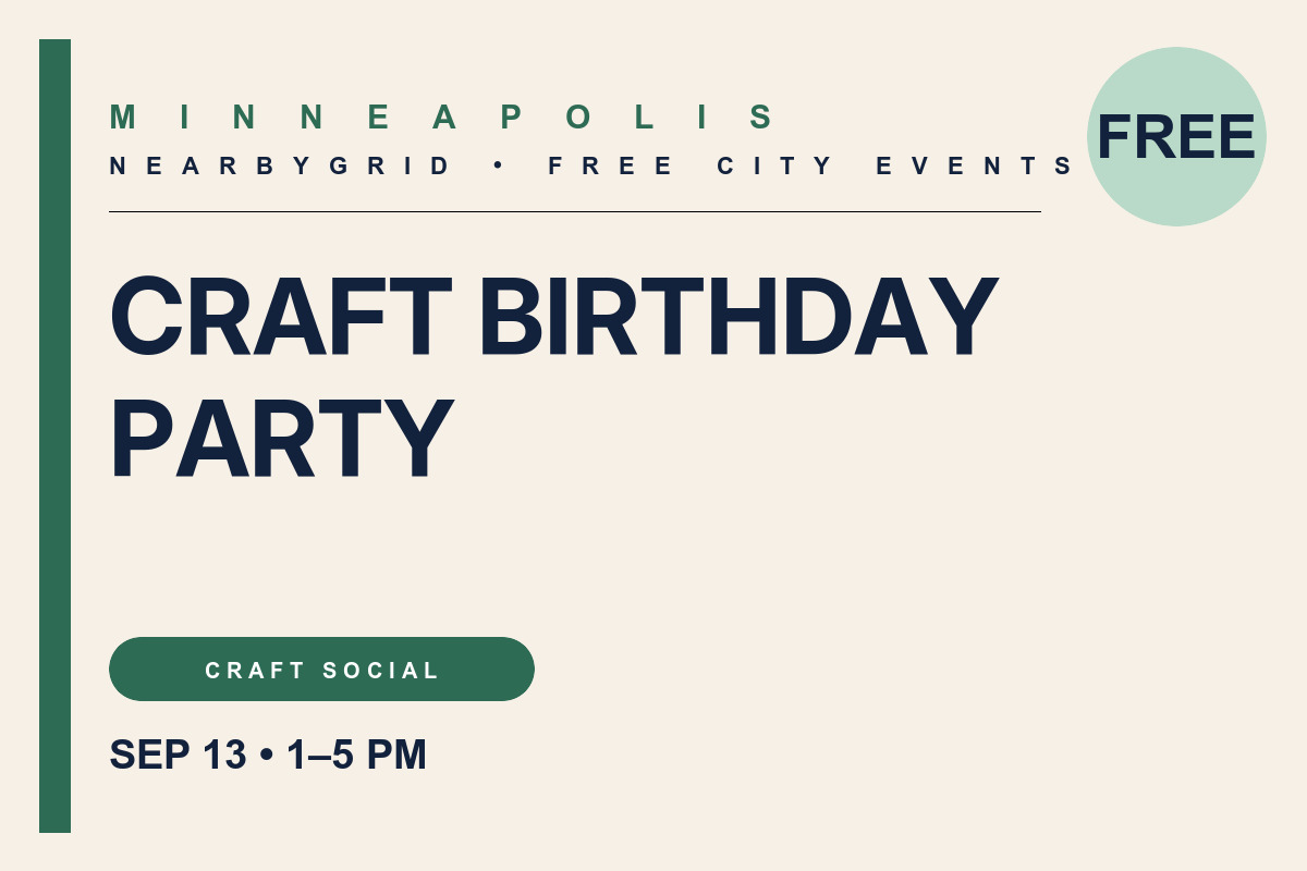FREE Minneapolis: Center for People and Craft Birthday Party