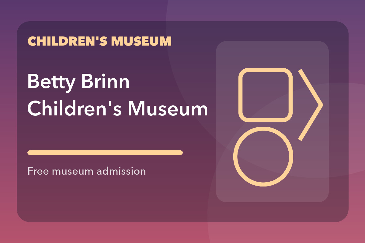 Betty Brinn Children's Museum Community Access Day