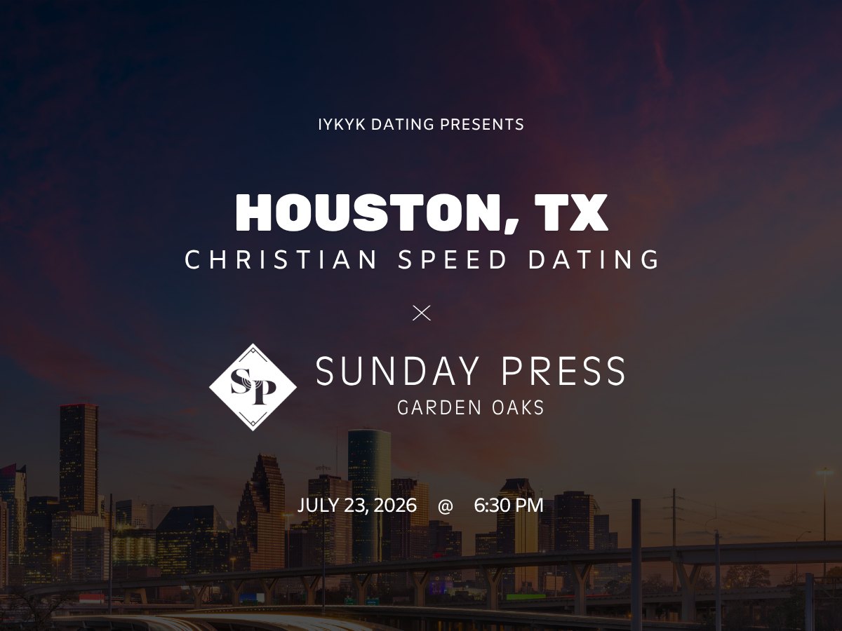 Houston Christian Speed Dating: IYKYK Dating 20s-30s