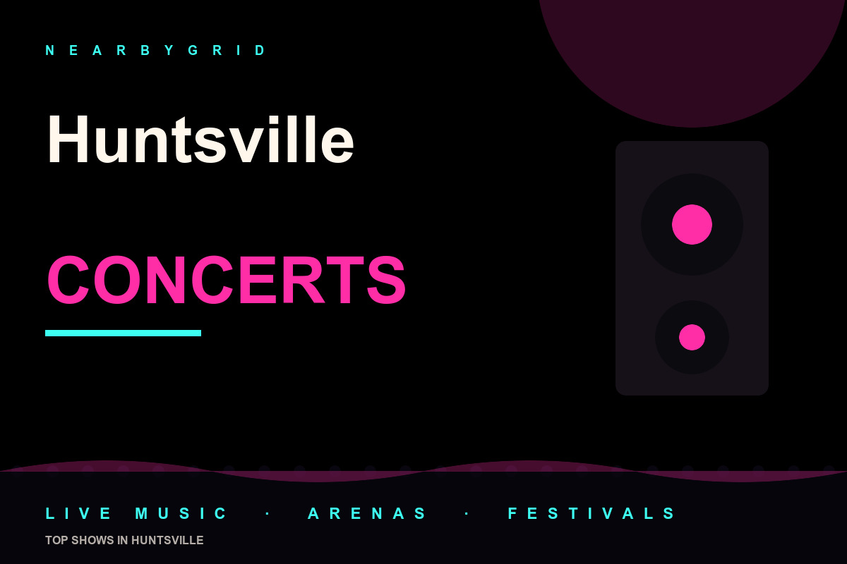 Top Huntsville Concerts