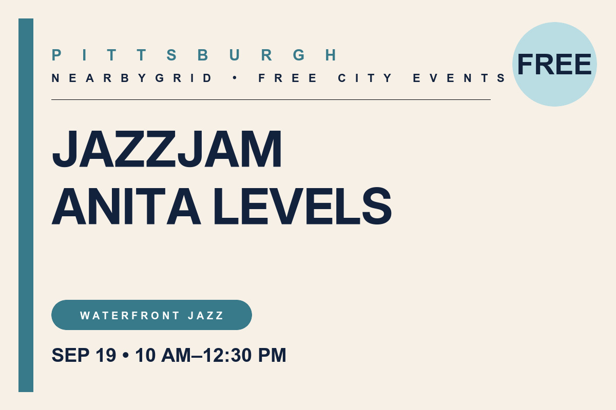 FREE Pittsburgh: jazzjAM with Anita Levels