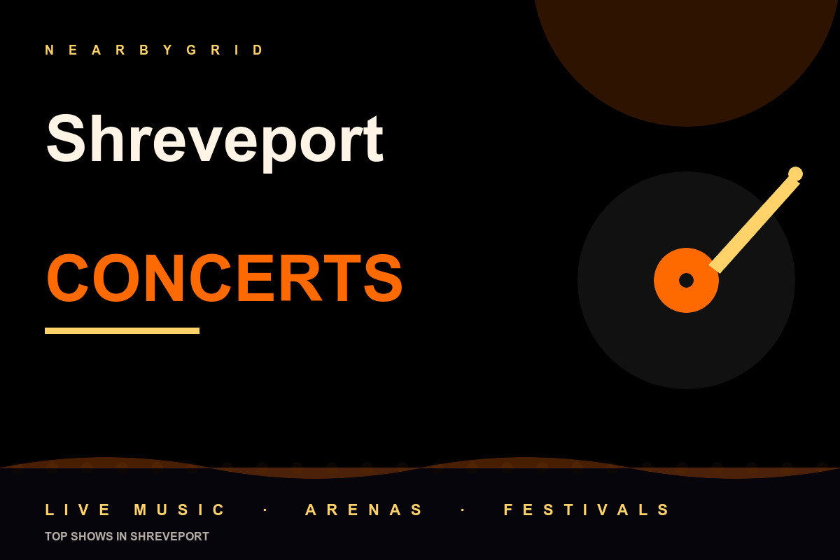 Top Shreveport Concerts