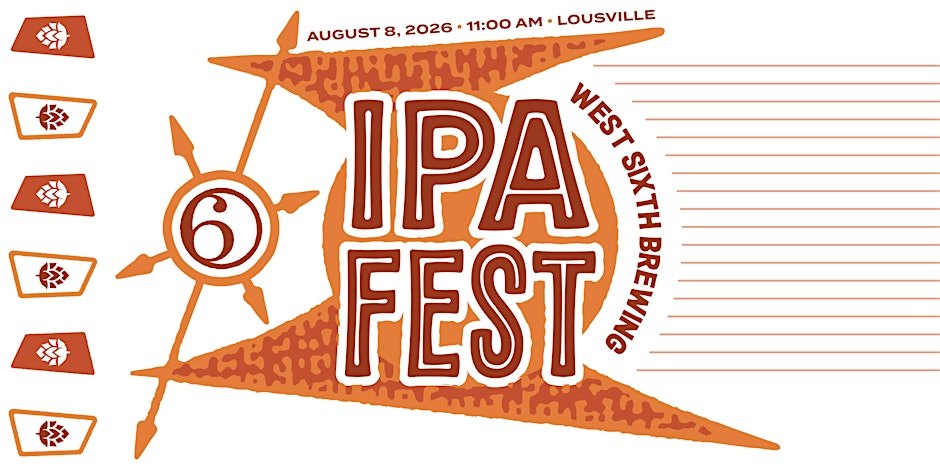 IPA Fest at West Sixth Brewing Louisville