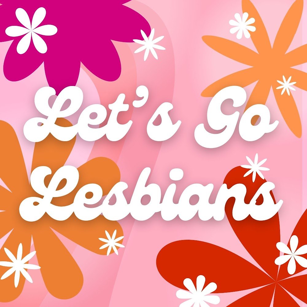 Let's Go Lesbians