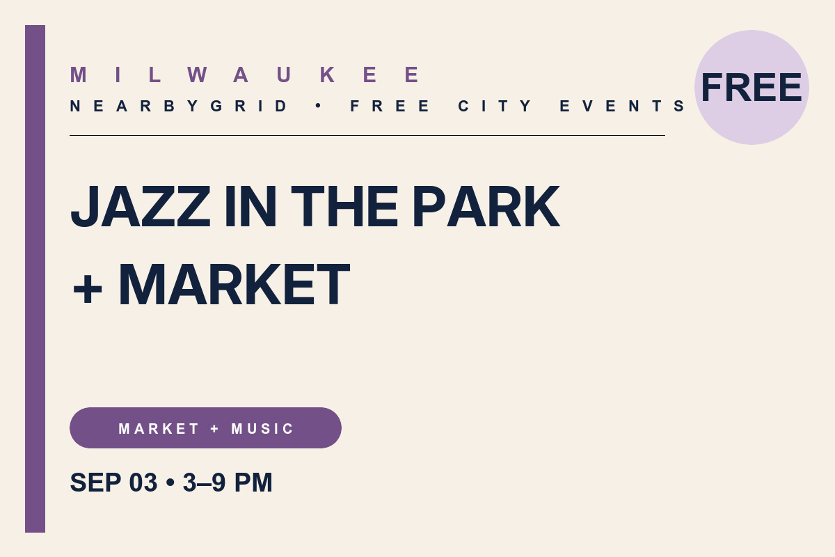 FREE Milwaukee: Jazz in the Park + Cathedral Square Market