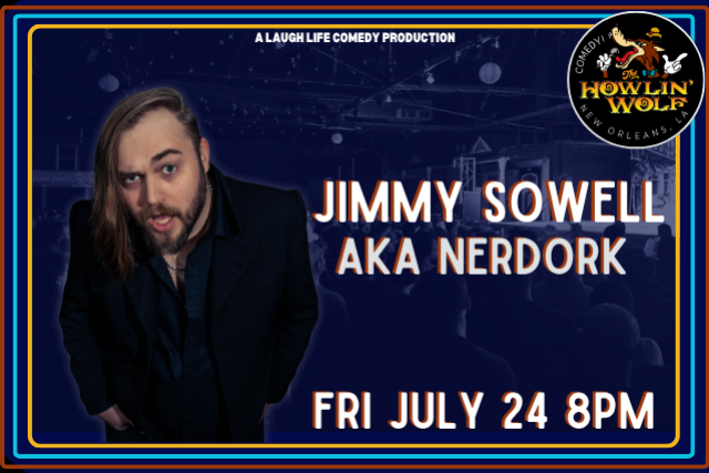 Jimmy Sowell (aka Nerdork) presented by Laugh Life Comedy