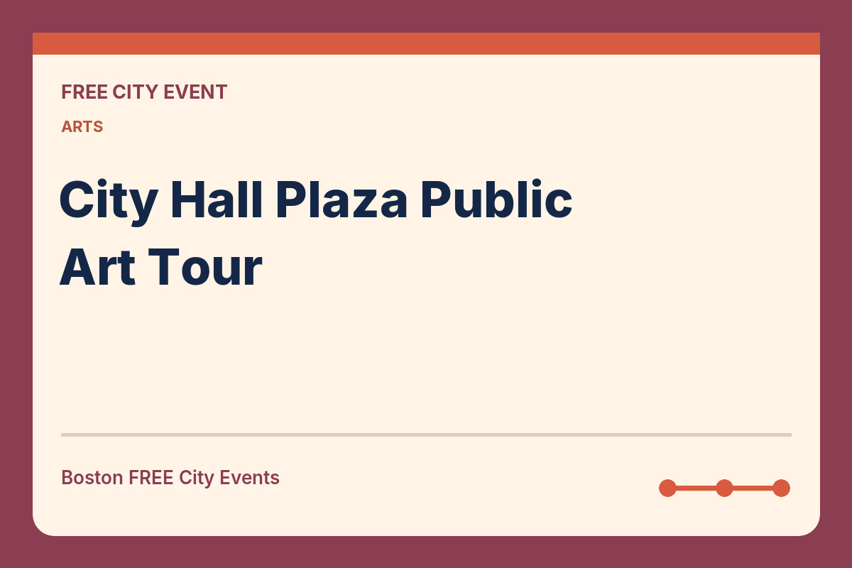 FREE Boston: City Hall Plaza Public Art Tour