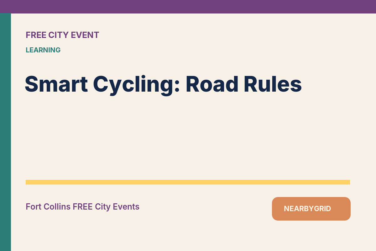 FREE Fort Collins: Smart Cycling: Road Rules