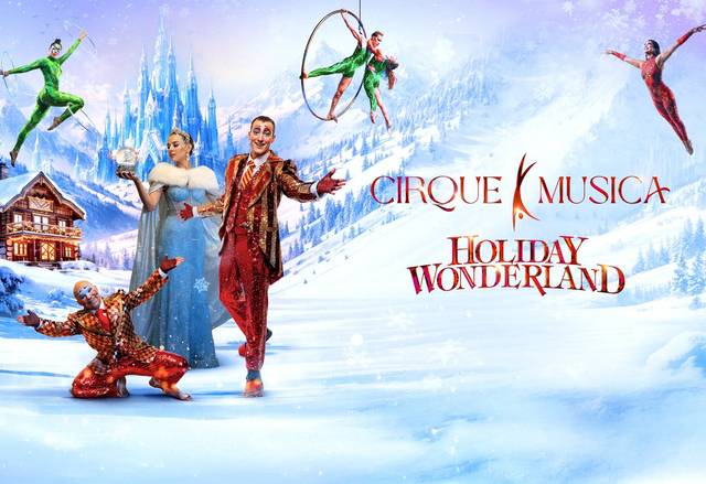 Cirque Musica Holiday Wonderland