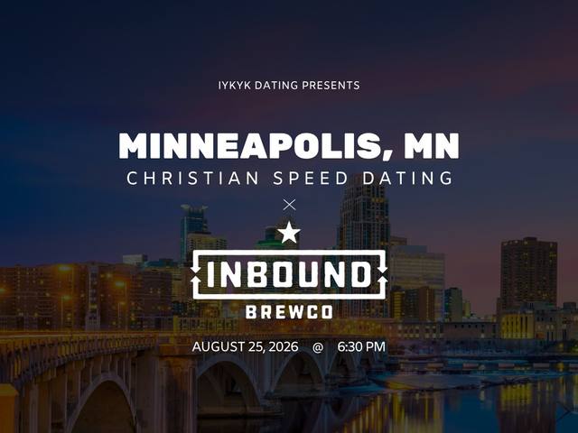 Minneapolis Christian Speed Dating | IYKYK Dating | 20s-30s