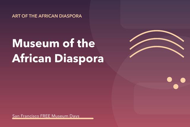 Museum of the African Diaspora: Thrive Community Free Day