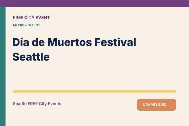 FREE Seattle: Día de Muertos Festival Seattle