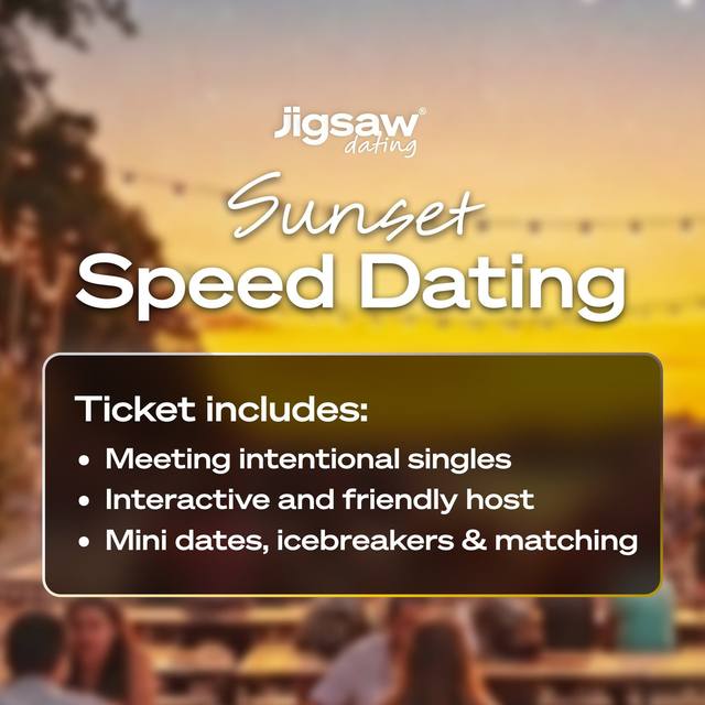 Sunset Speed Dating 25-40 (Jigsaw, August)
